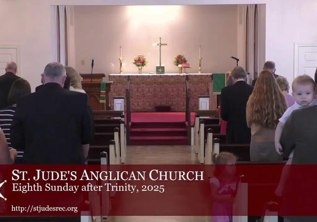 Eighth Sunday after Trinity, August 10, 2025