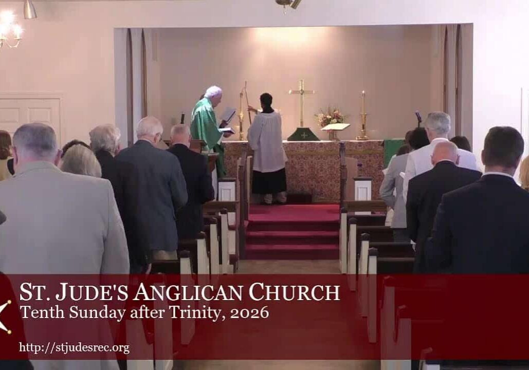 Tenth Sunday after Trinity, August 9, 2026