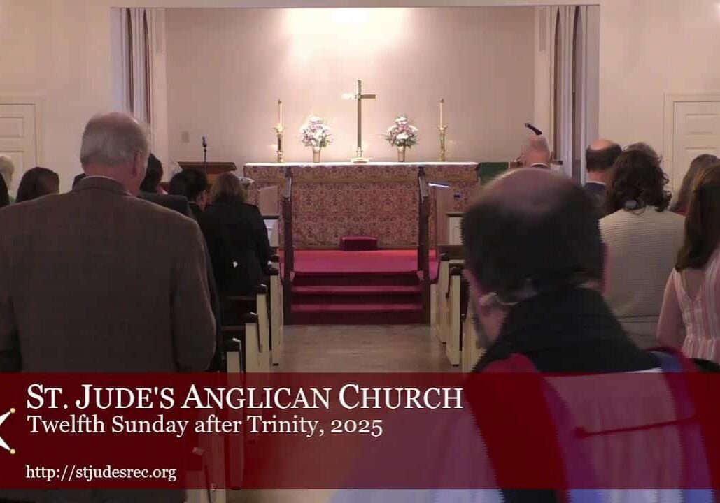 Twelfth Sunday after Trinity, September 7, 2025